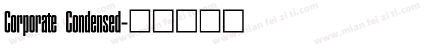 Corporate Condensed字体转换